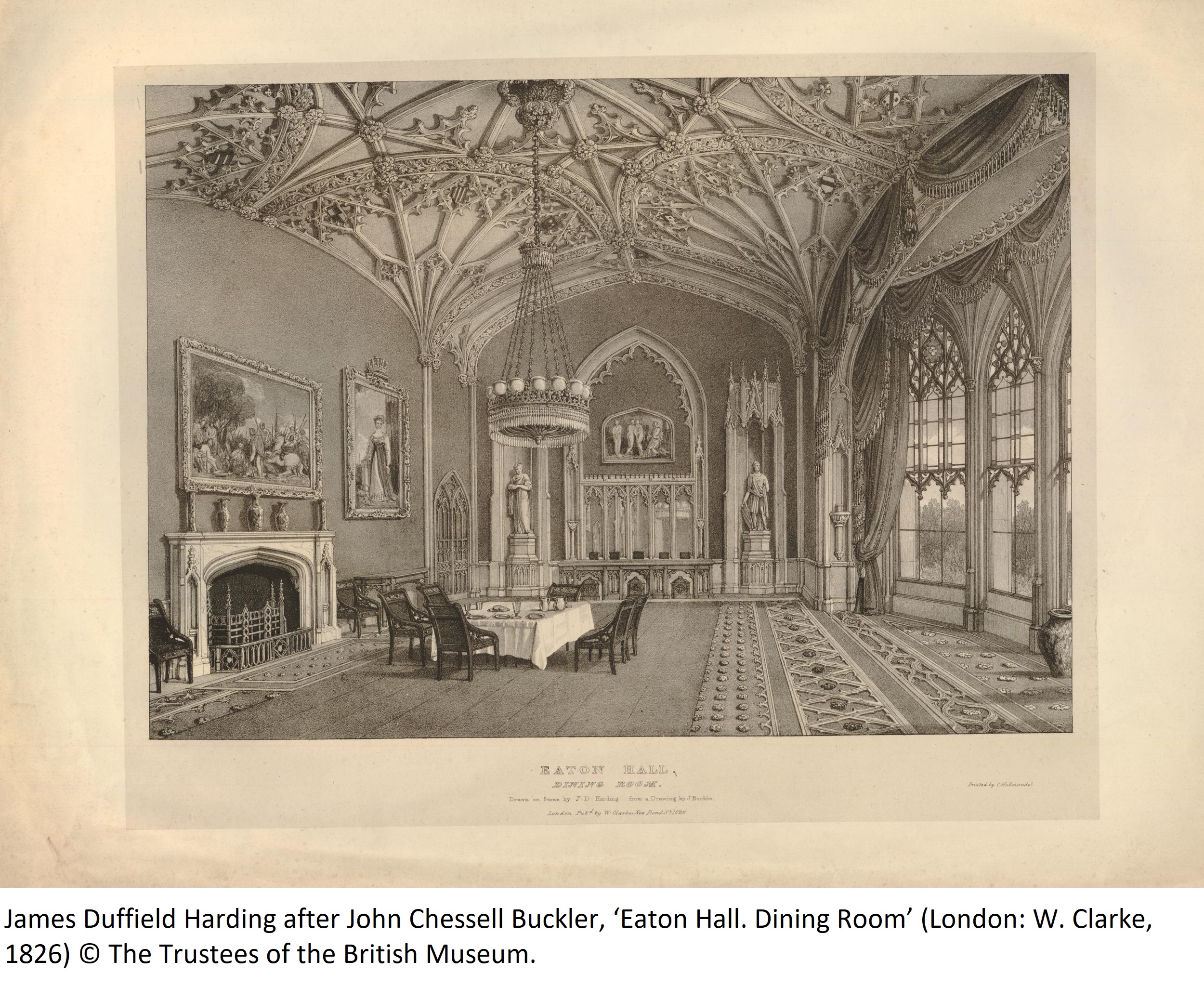 James Duffield Harding after John Chessell Buckler, ‘Eaton Hall. Dining Room’ (London: W. Clarke, 1826) © The Trustees of the British Museum.