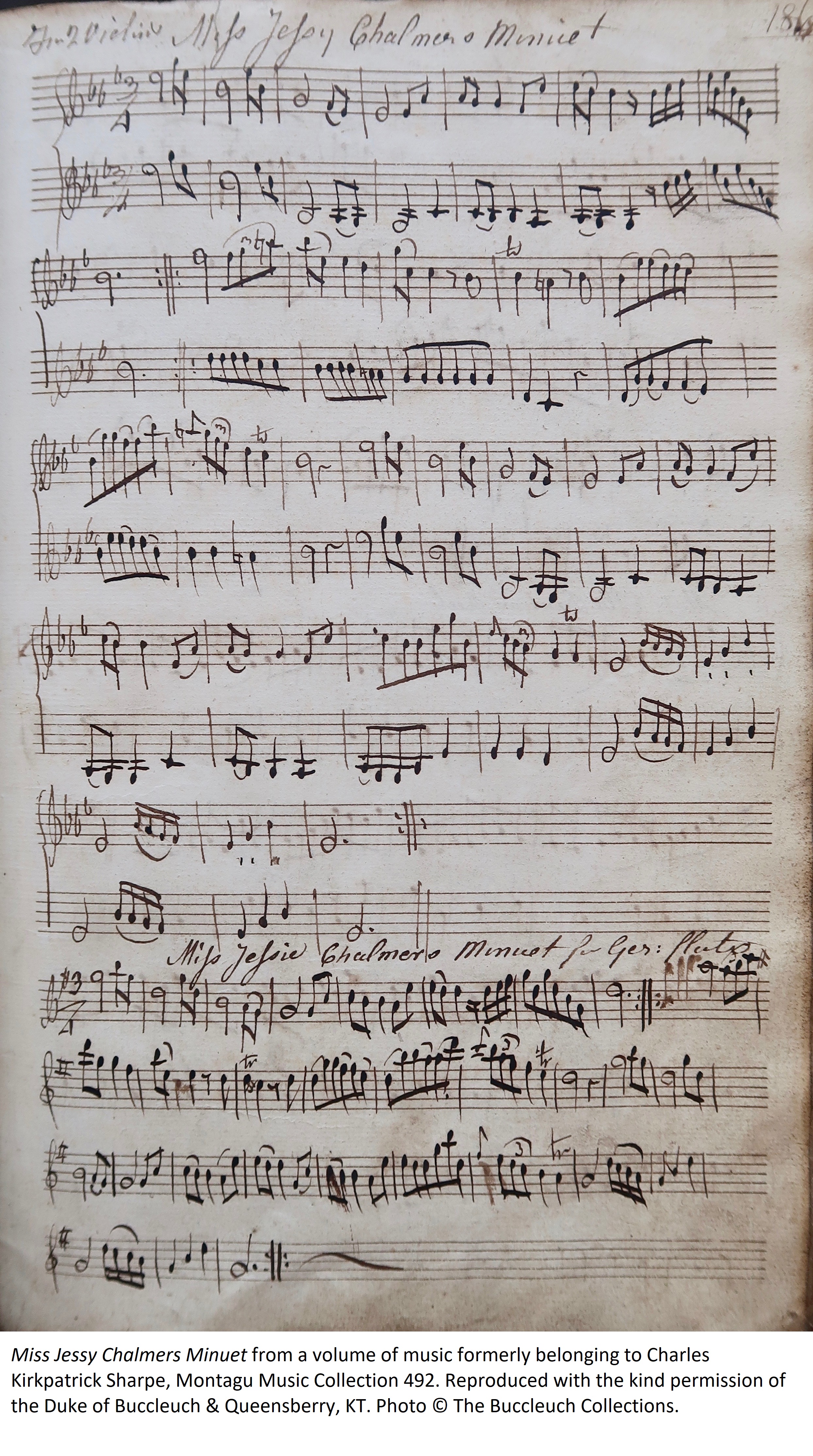 Miss Jessy Chalmers Minuet from a volume of music formerly belonging to Charles Kirkpatrick Sharpe, Montagu Music Collection 492. Reproduced with the kind permission of the Duke of Buccleuch & Queensberry, KT. Photo © The Buccleuch Collections.