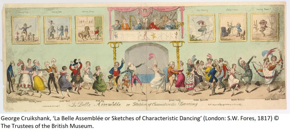 George Cruikshank, ‘La Belle Assemblée or Sketches of Characteristic Dancing’ (1817), showing various dance types accompanied by a band in a raised gallery © The Trustees of the British Museum.